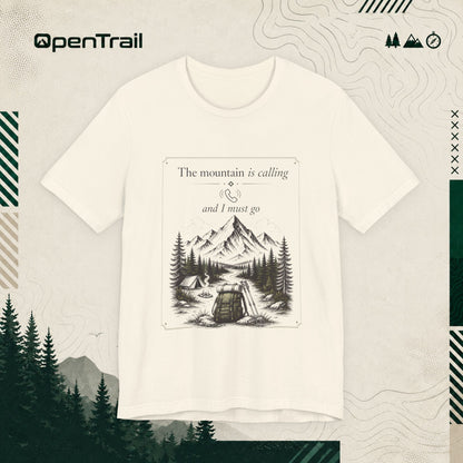 The Mountain Is Calling T-Shirt