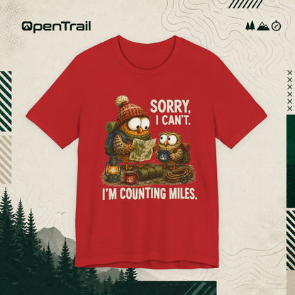 Funny Owl Hiking Shirt, Sorry I Can’t I’m Counting Miles T-shirt