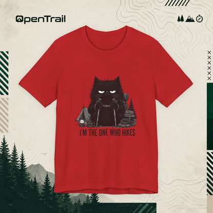 I’m The One Who Hikes T-Shirt