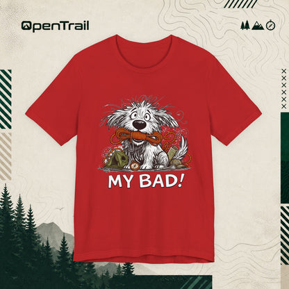 My Bad Dog Shirt, Funny Outdoor Dog T-Shirt