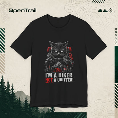 Funny Hiking Cat Shirt, I’m A Hiker Not A Quitter T-Shirt