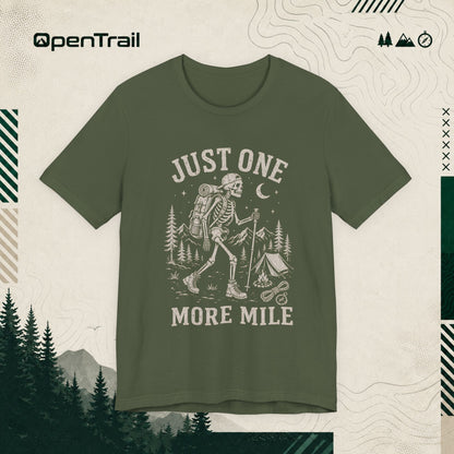 Just One More Mile Shirt, Funny Hiking Skeleton T-Shirt