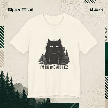 I’m The One Who Hikes T-Shirt