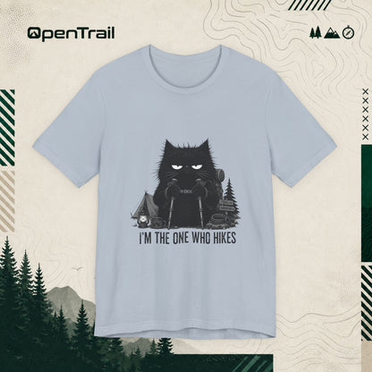 I’m The One Who Hikes Shirt, Funny Black Cat Hiking T-Shirt, Outdoor Adventure Tee, Hiker Gift For Cat Lovers