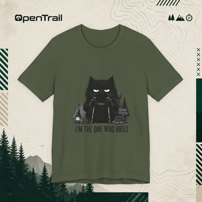 I’m The One Who Hikes Shirt, Funny Black Cat Hiking T-Shirt, Outdoor Adventure Tee, Hiker Gift For Cat Lovers